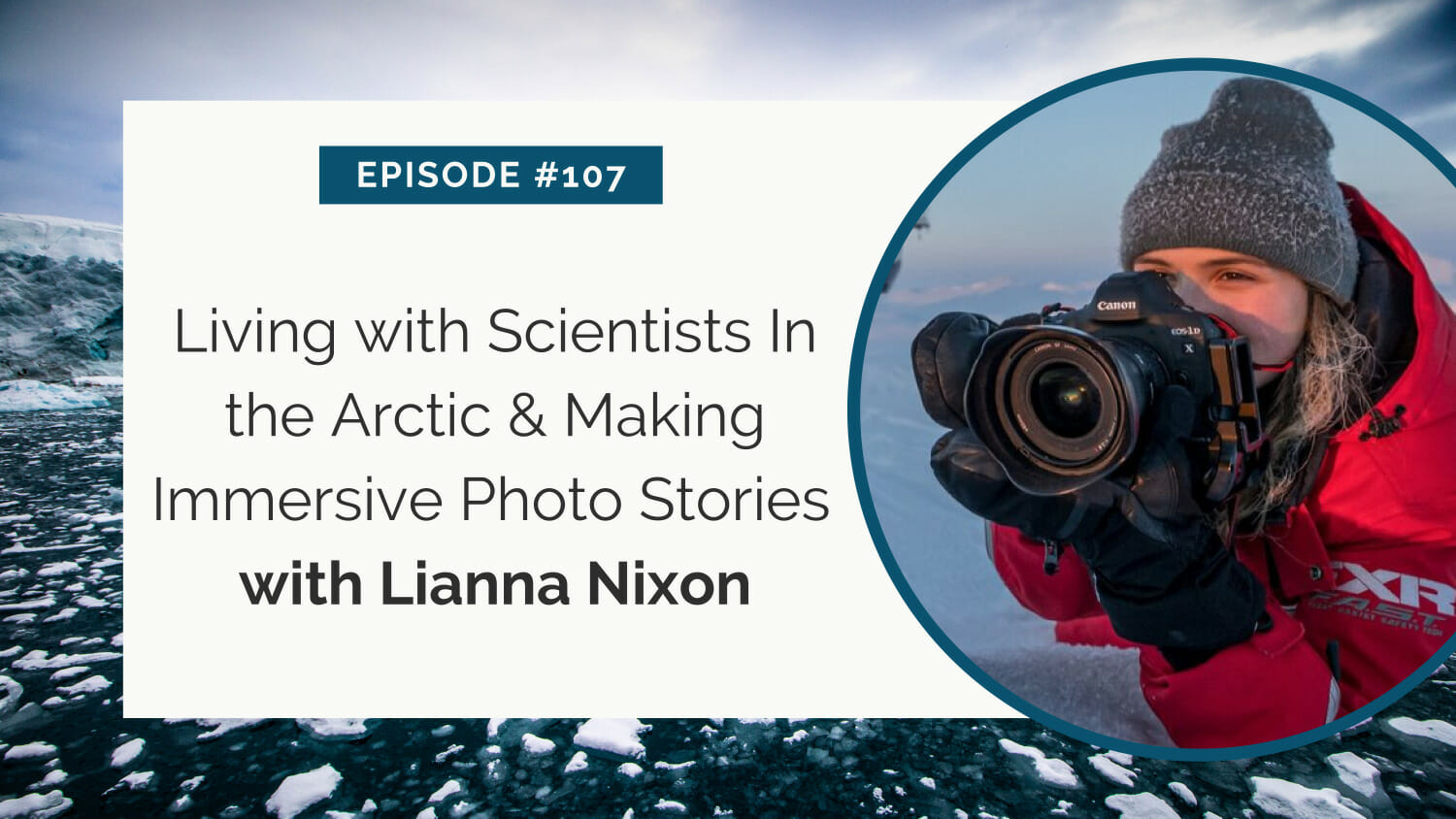 Photographer in arctic environment capturing images for a story on living with scientists.