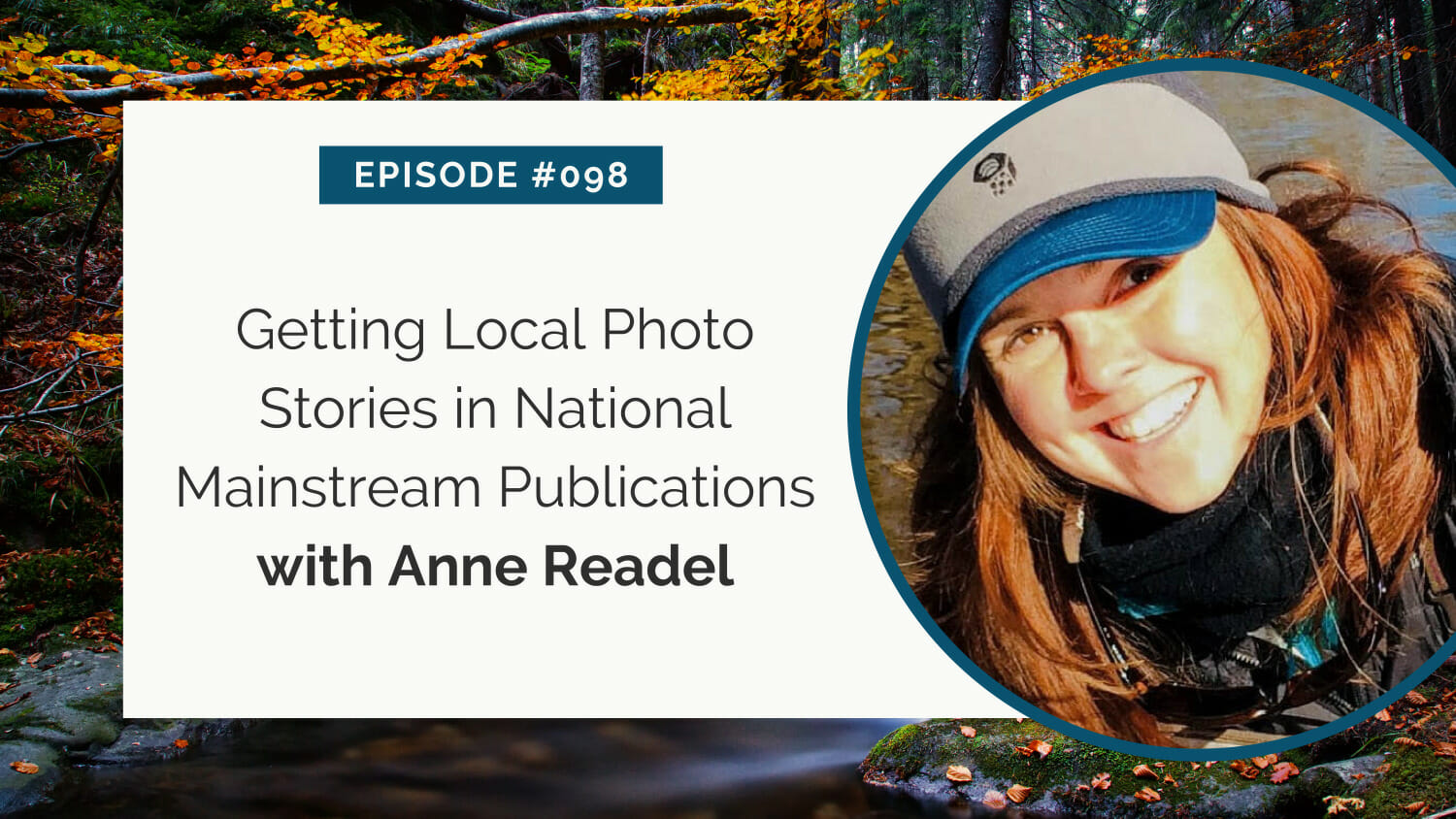 A smiling woman outdoors featured in a promotional graphic for an episode about local photography stories in national publications.