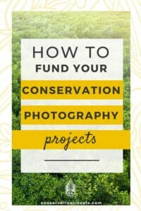 Inspirational guide poster on funding conservation photography projects.